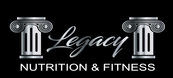 Legacy Nutrition & Fitness